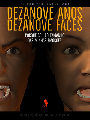 cover image of Dezanove Anos, Dezanove Faces--Porque Sou do Tamanho das Minhas Emoções